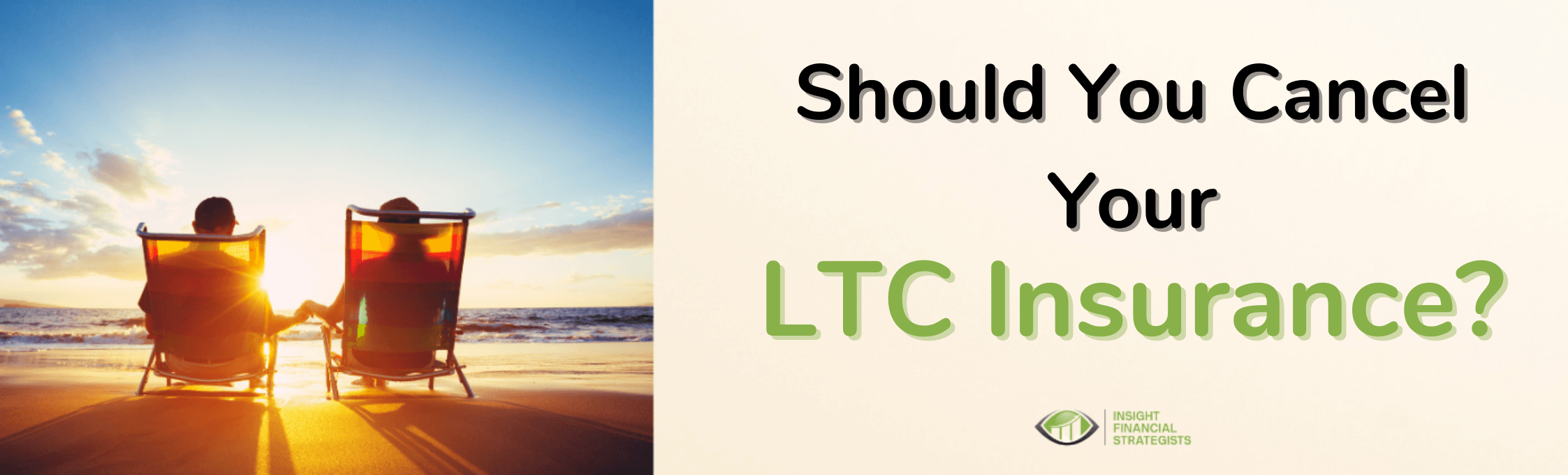 should-you-cancel-your-ltc-insurance-insight-financial-strategists